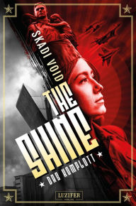 Title: DAS KOMPLOTT (The Shine): dystopischer Thriller, Author: Skadi Void