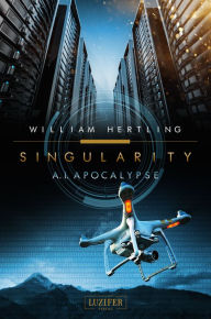 Title: A.I. APOCALYPSE: SciFi-Thriller, Author: William Hertling