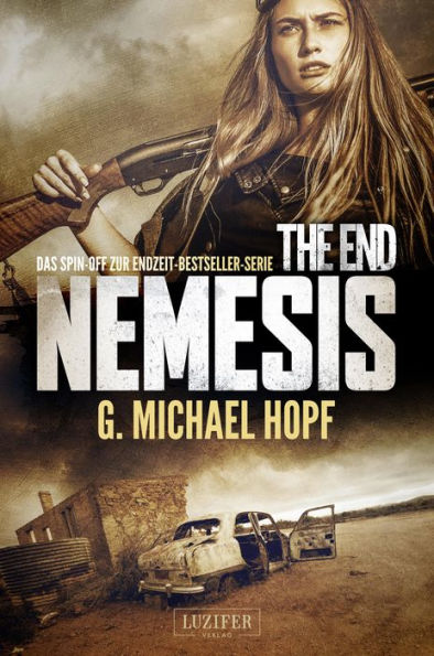 THE END - NEMESIS: Das Spin-off zur Endzeit-Bestseller-Serie