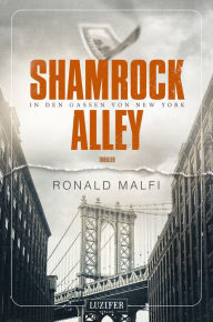 Title: SHAMROCK ALLEY - In den Gassen von New York: Thriller, Author: Ronald Malfi