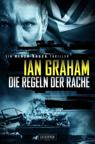Title: DIE REGELN DER RACHE (Black Shuck 2): Thriller, Author: Ian Graham