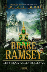 Title: DER SMARAGD-BUDDHA (Drake Ramsey 2): Thriller, Abenteuer, Author: Russell Blake