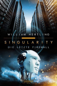 Title: DIE LETZTE FIREWALL: SciFi-Thriller, Author: William Hertling