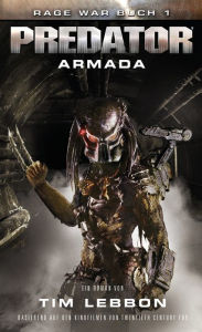 Title: PREDATOR: ARMADA: SciFi-Thriller, Author: Tim Lebbon