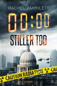 Title: STILLER TOD: Thriller, Author: Rachel Amphlett