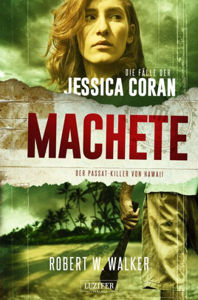 MACHETE - Der Passat-Killer von Hawaii: FBI-Thriller