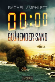 Title: GLÜHENDER SAND: Thriller, Author: Rachel Amphlett