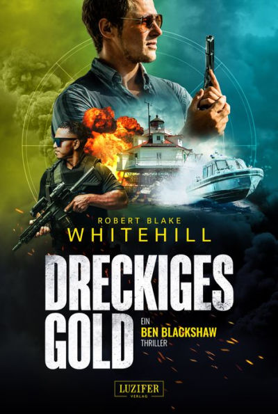 DRECKIGES GOLD: Thriller