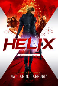 Title: HELIX - DER ANFANG: Technothriller, Author: Nathan M. Farrugia