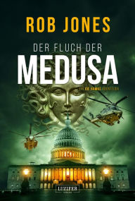 Title: DER FLUCH DER MEDUSA (Joe Hawke 4): Thriller, Abenteuer, Author: Rob Jones