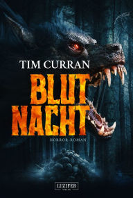 Title: BLUTNACHT: Horrorthriller, Author: Tim Curran