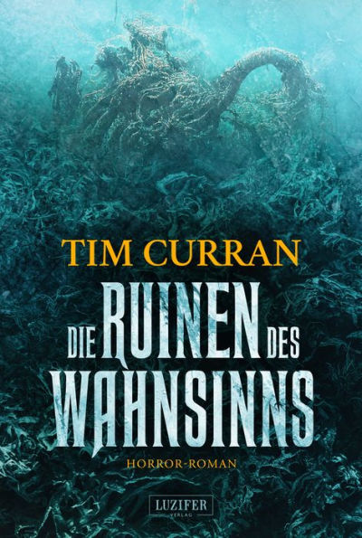 DIE RUINEN DES WAHNSINNS: Horrorthriller