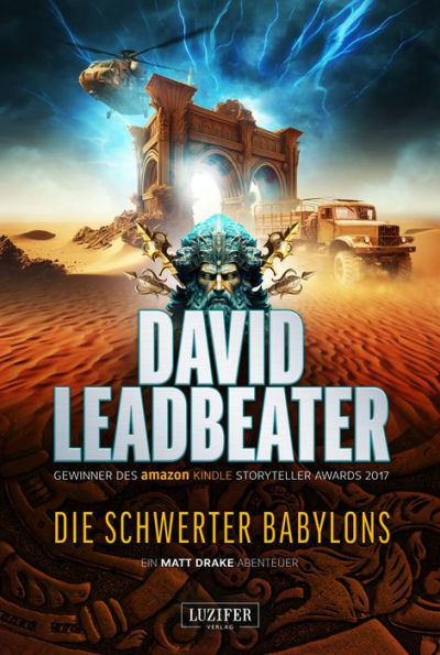 DIE SCHWERTER BABYLONS (Matt Drake Abenteuer 6): Thriller, Abenteuer