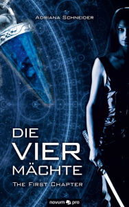 Title: Die vier Mächte: The First Chapter, Author: Yeh Dosti