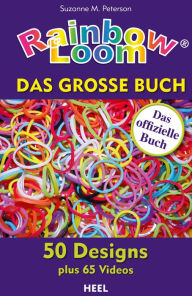 Title: Rainbow Loom: Das große Buch, Author: Suzanne M. Peterson