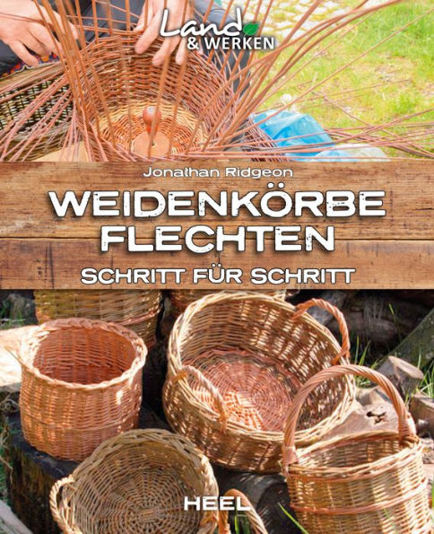 Weidenkörbe flechten: Schritt für Schritt