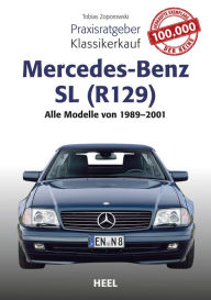 Title: Praxisratgeber Klassikerkauf Mercedes-Benz SL (R129): Alle Modelle von 1989 - 2001, Author: Tobias Zoporowski