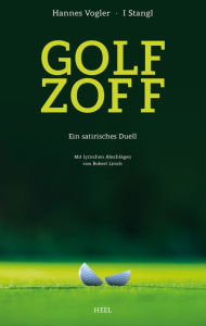 Title: Golfzoff: Ein satirisches Duell, Author: Hannes Vogler