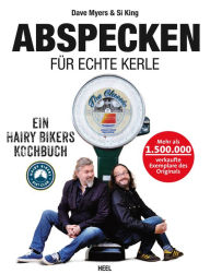 Title: Abspecken für echte Kerle: Ein Hairy Bikers Kochbuch, Author: Dave Myers