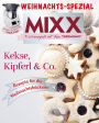 MIXX Weihnachts-Spezial: Kekse, Kipferl & Co