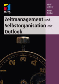 Title: Zeitmanagement und Selbstorganisation mit Microsoft Outlook, Author: Irina Stobbe