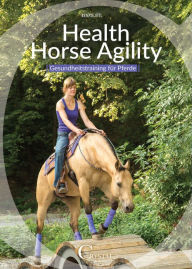 Title: Health Horse Agility: Gesundheitstraining für Pferde, Author: Renate Ettl