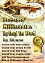 Become' Millionaire Lying in Bed