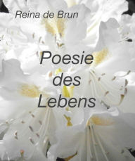 Title: Poesie des Lebens, Author: Reina de Brun