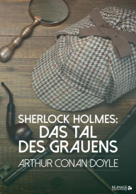 Title: Sherlock Holmes: Das Tal des Grauens, Author: Arthur Conan Doyle