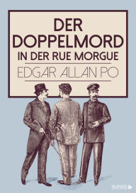 Title: Der Doppelmord in der Rue Morgue, Author: Edgar Allan Poe