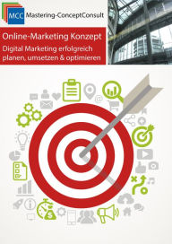 Title: Online-Marketing Konzept: Digital Marketing erfolgreich planen, umsetzen & optimieren, Author: Frank Schröder