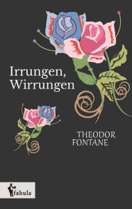 Title: Irrungen, Wirrungen, Author: Theodor Fontane