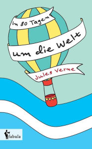Title: In 80 Tagen um die Welt, Author: Jules Verne