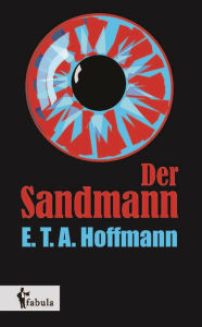 Title: Der Sandmann, Author: E. T. A. Hoffmann