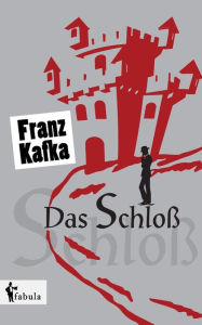 Title: Das Schloß, Author: Franz Kafka