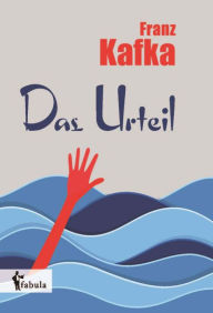 Title: Das Urteil, Author: Franz Kafka