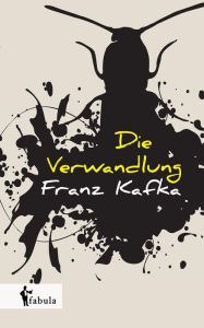 Title: Die Verwandlung, Author: Franz Kafka