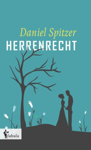 Title: Herrenrecht, Author: Daniel Spitzer