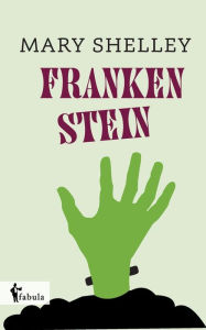 Title: Frankenstein: oder Der moderne Prometheus, Author: Mary Shelley