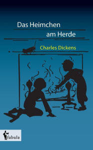 Title: Das Heimchen am Herde, Author: Charles Dickens