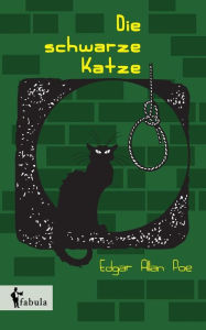 Title: Die schwarze Katze: und andere Erzählungen, Author: Edgar Allan Poe