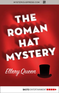 Title: The Roman Hat Mystery, Author: Ellery Queen