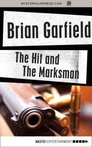 Title: The Hit and The Marksman, Author: Brian Garfield