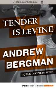 Title: Tender Is LeVine, Author: Andrew Bergman