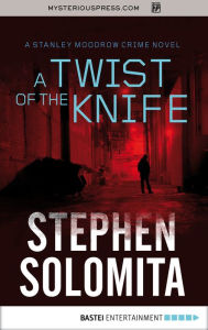 Title: A Twist of the Knife, Author: Stephen Solomita