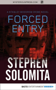 Title: Forced Entry, Author: Stephen Solomita