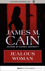 Title: Jealous Woman, Author: James M. Cain