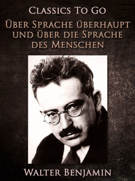 Über Sprache überhaupt und über die Sprache des Menschen
