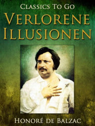 Title: Verlorene Illusionen, Author: Honore de Balzac