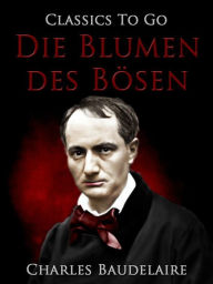 Title: Die Blumen des Bösen, Author: Charles Baudelaire